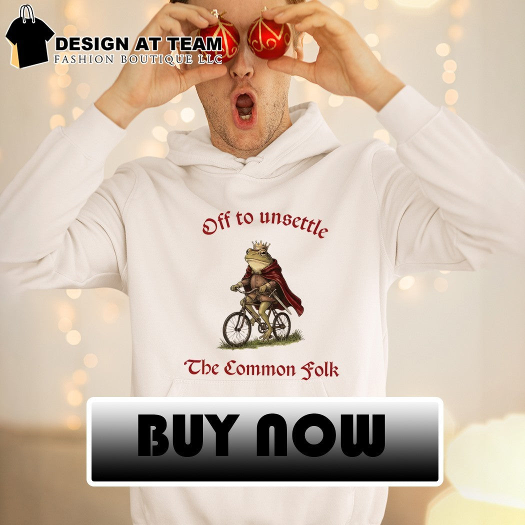 King frog off to unsettle the common folk shirt