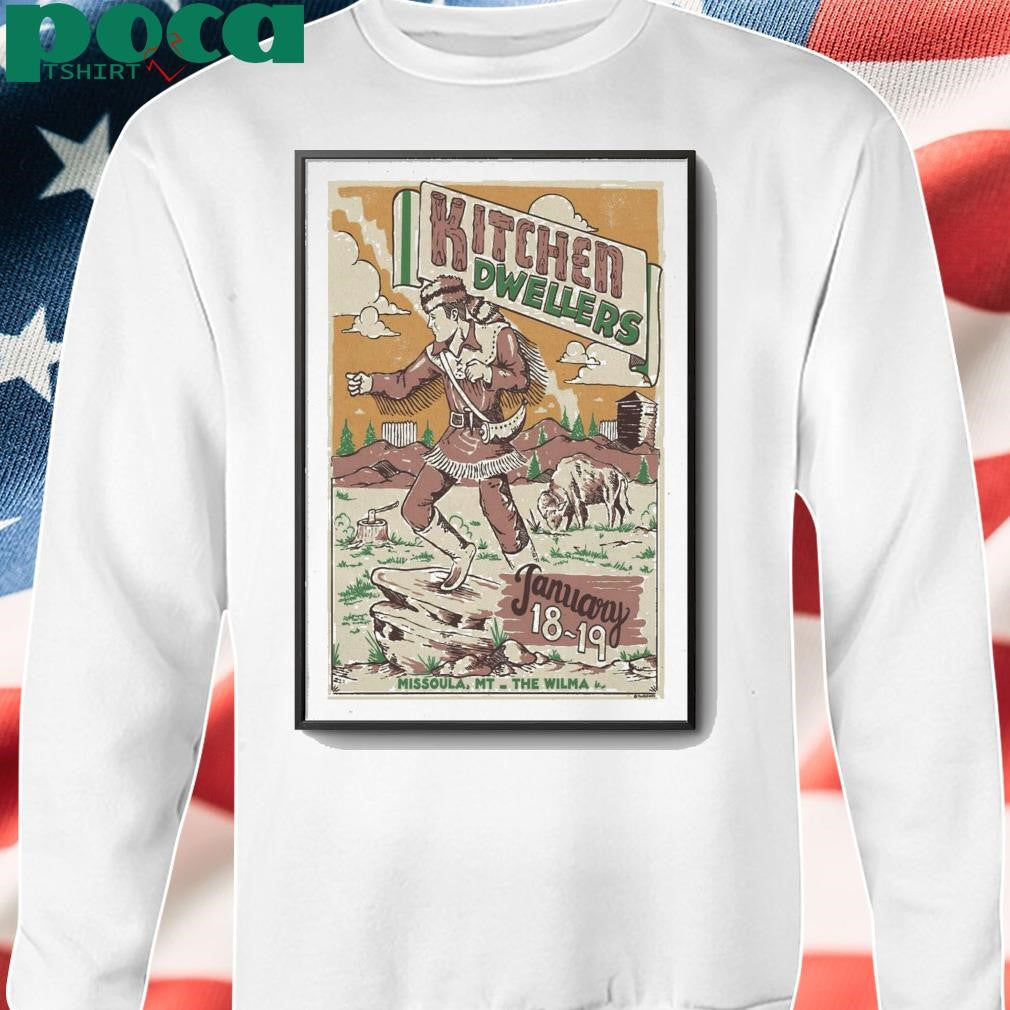 Kitchen Dwellers At The Wilma On Jan 18-19 2025 Poster shirt