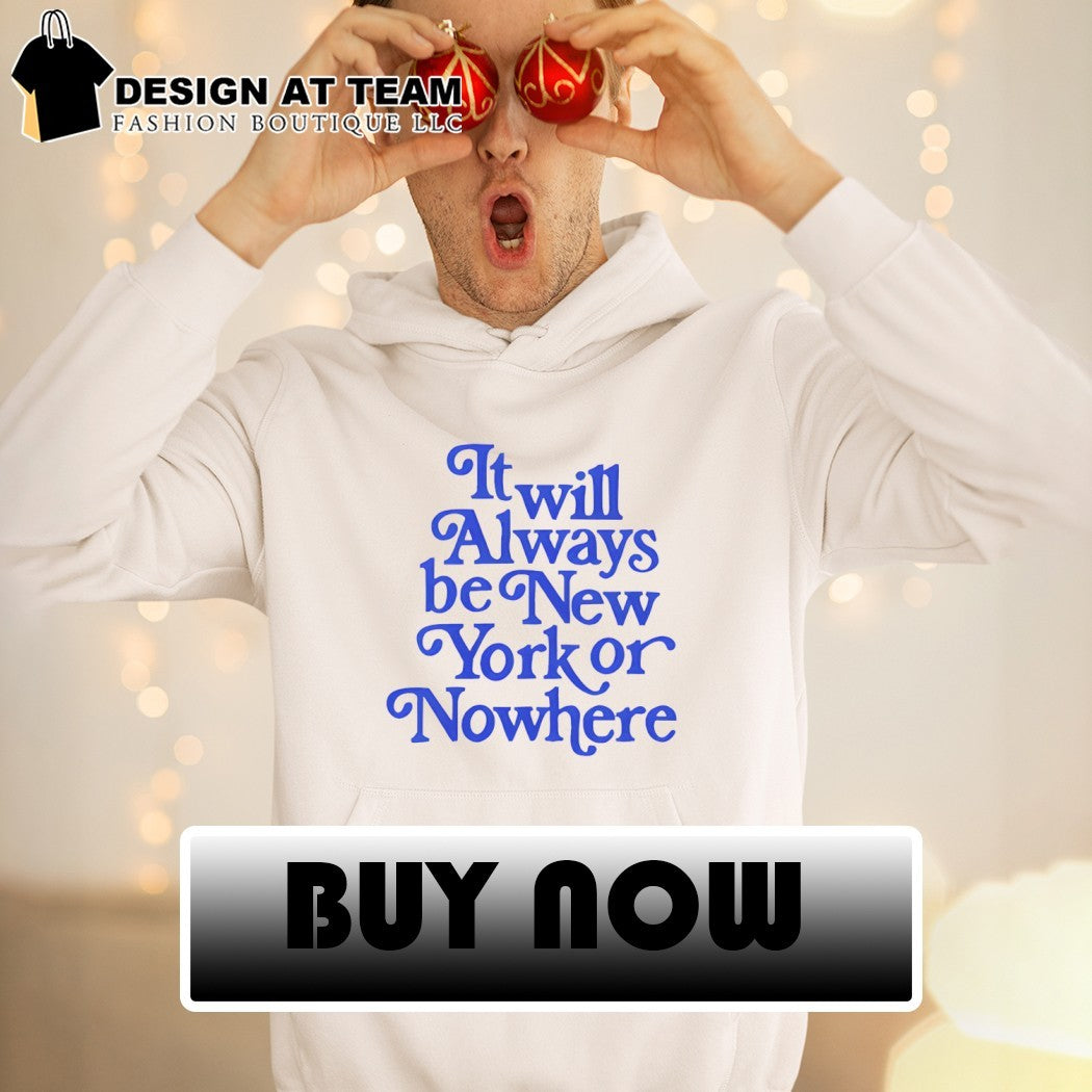 Knicks champions it will always be new york or nowhere t-shirt