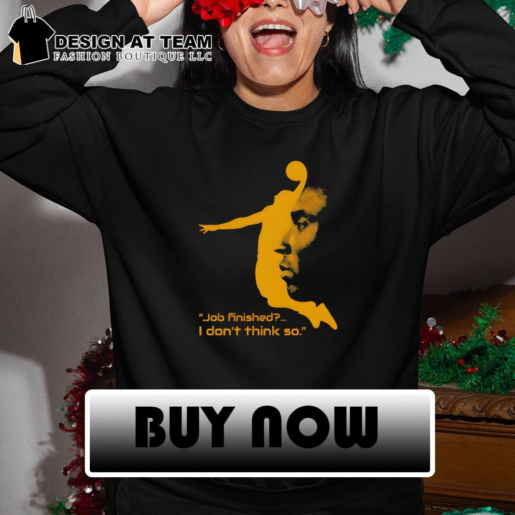 Kobe Bryant Black Mamba job finished I don’t think so quote shirt