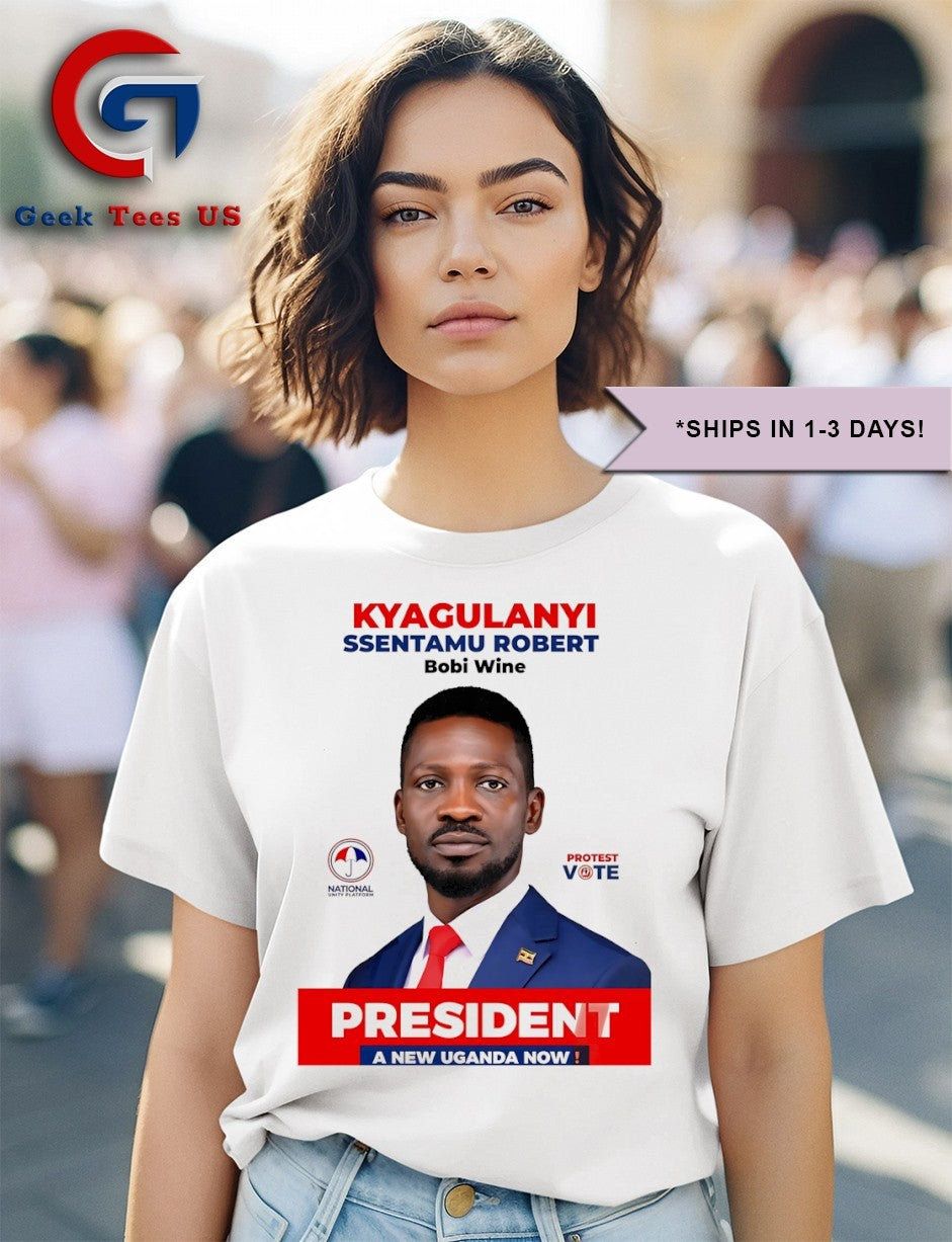 Kyagulanyi Ssentamu Robert Bobi wine president shirt