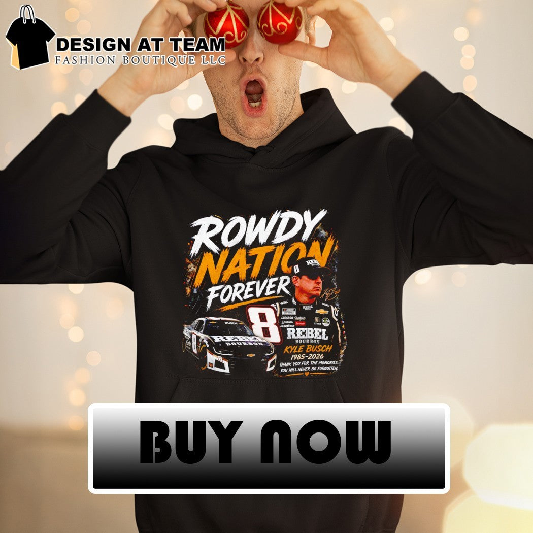 Kyle Busch Rowdy Nation Forever 8 Racing Graphic shirt