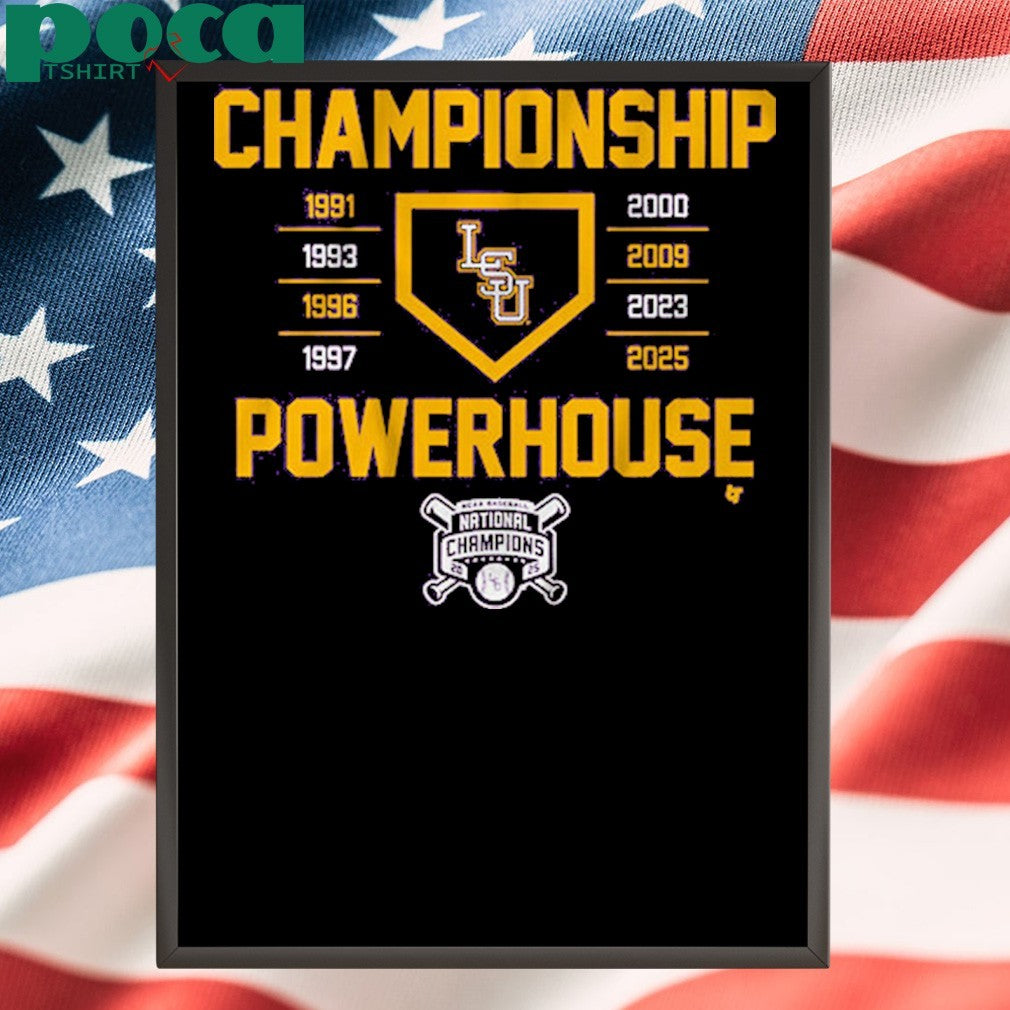 LSU Baseball Championship Powerhouse 2025 T-Shirt