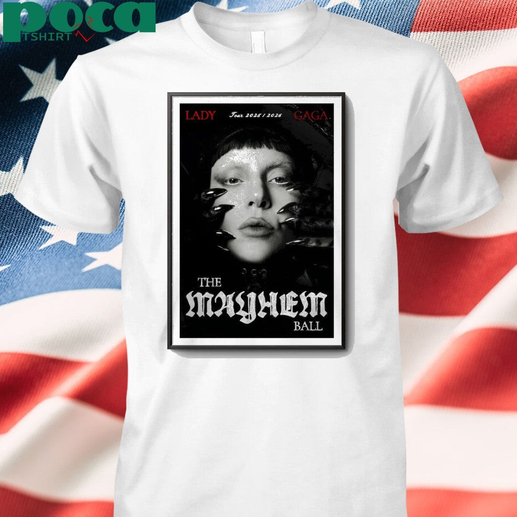 Lady Gaga Tour 2025 2026 The Mayhem Ball Poster shirt