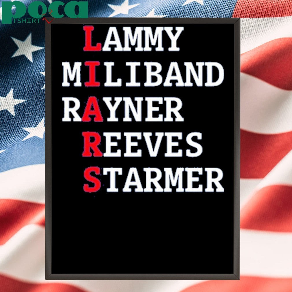 Lammy Miliband Rayner Reeves Starmer Shirt
