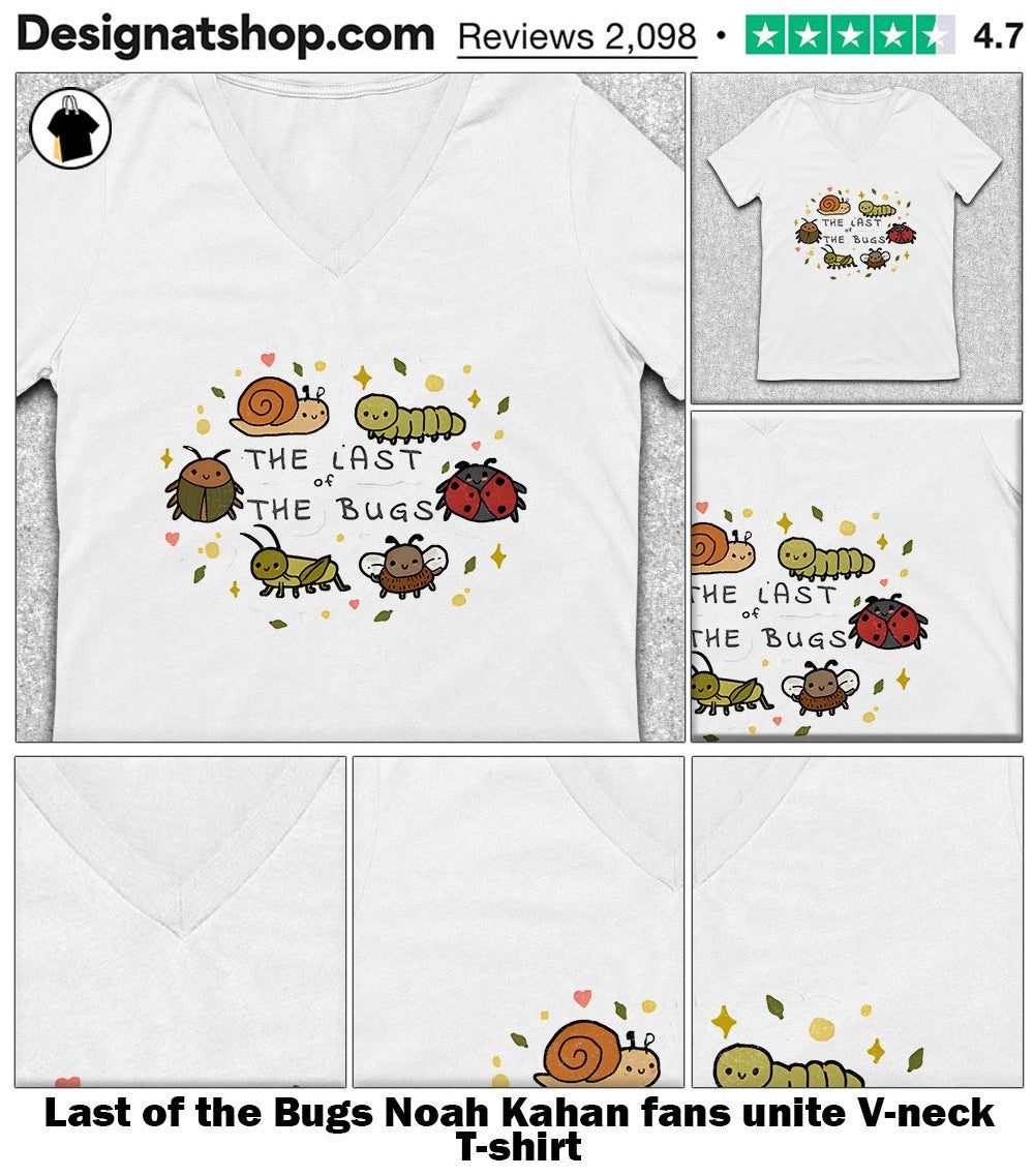 Last of the Bugs Noah Kahan fans unite shirt