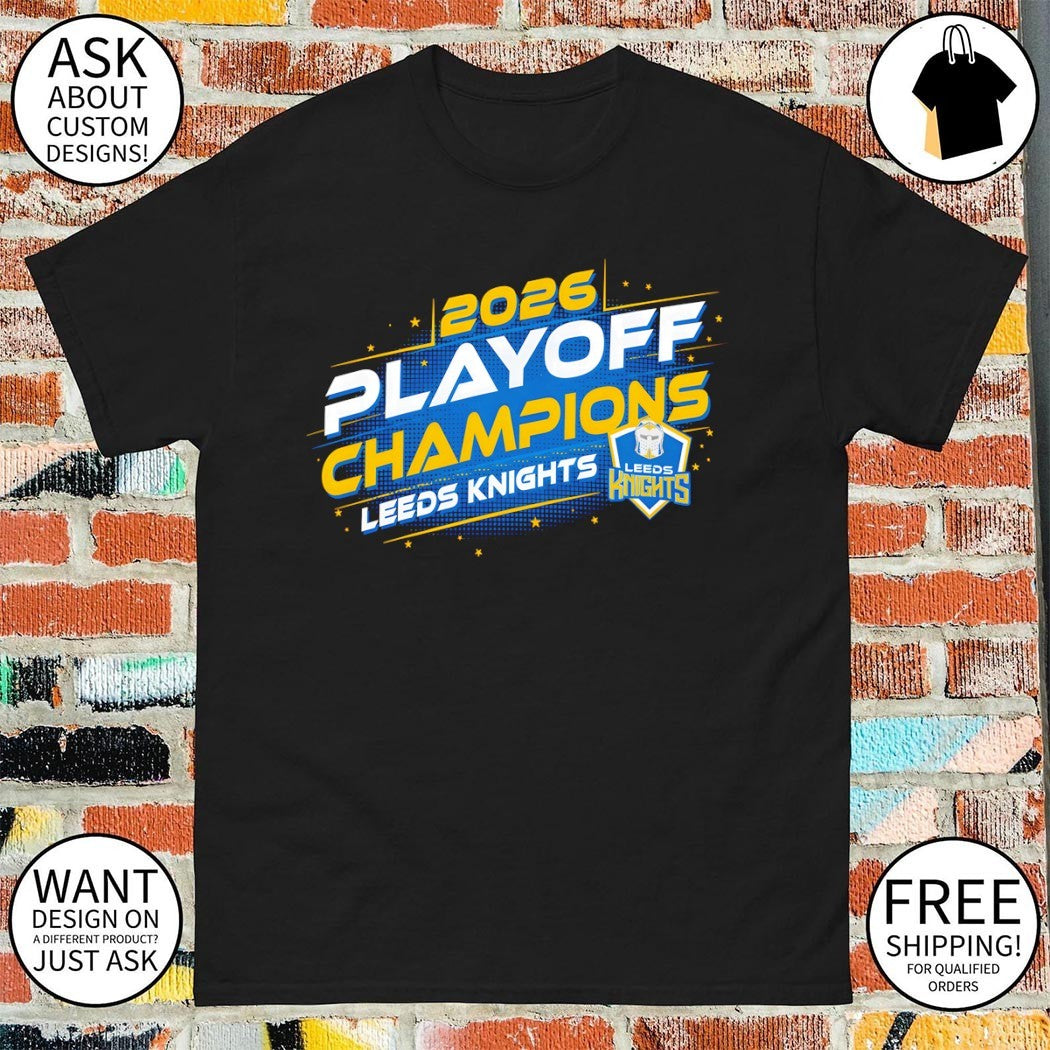 Leeds Knights Hockey NHL Playoff Champions 2026 shirt