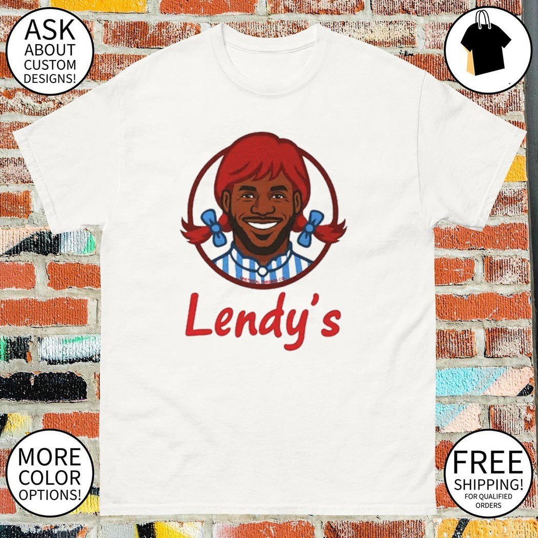 Lendy’s Lebron Wendy’s Funny Meme shirt