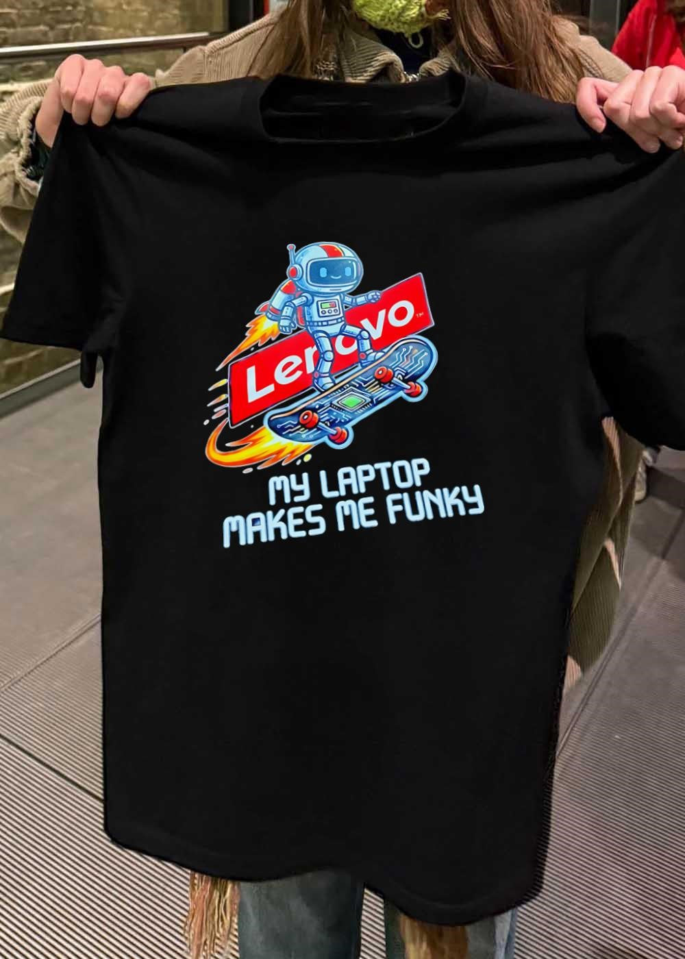 Lenovo Robot Skateboard Graphic My Laptop Makes Me Funky T-Shirt