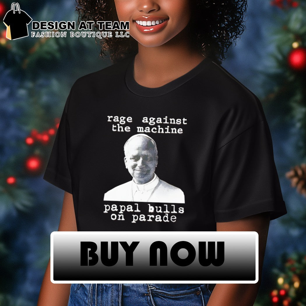Leo Pope XIV rage against the machine papal bulls on parade shirt