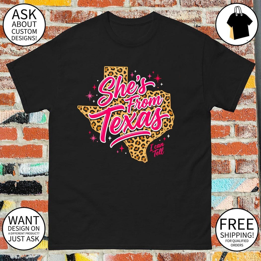 Leopard print state map she’s From Texas I can tell shirt