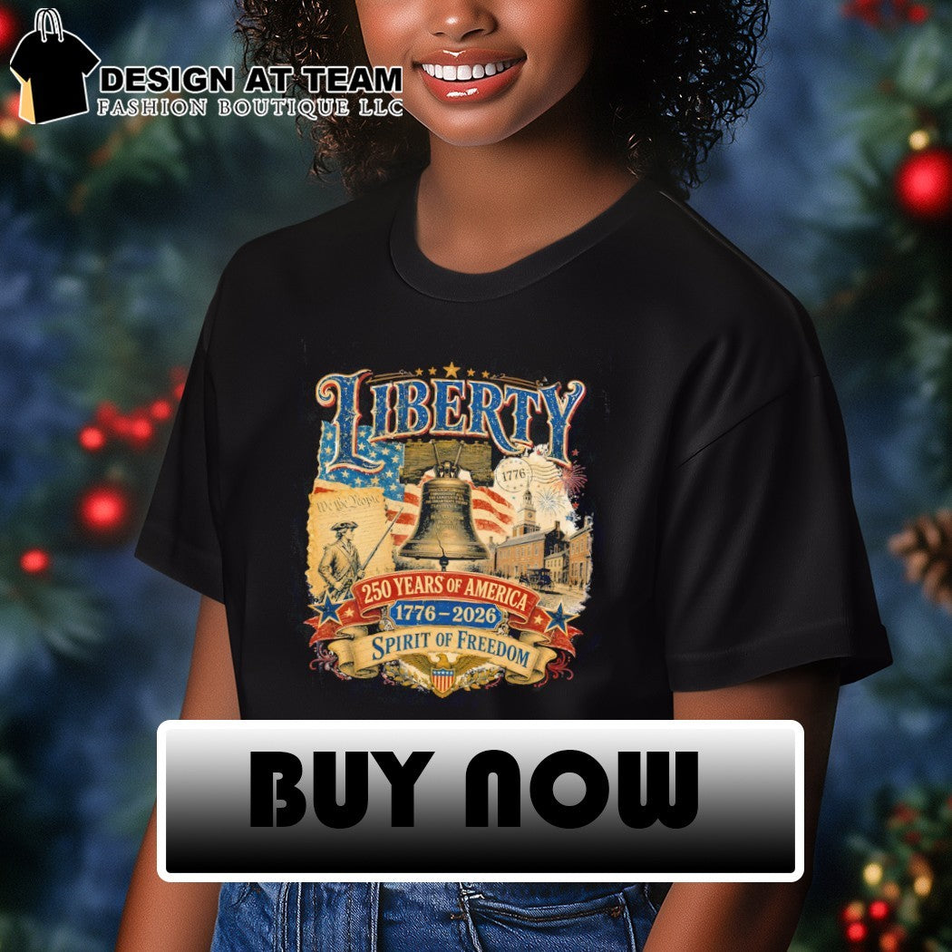 Liberty 250 Years of America 1776-2026 Spirit of Freedom Liberty Bell Patriotic shirt
