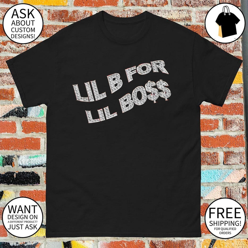 Lil B For Lil Boss 2026 shirt