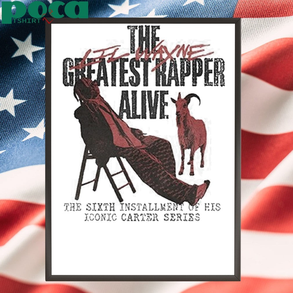 Lil Wayne Tha Carter VI North America Tour 2025 Exclusive Tee Tha Carter VI The Greatest Rapper Alive T-Shirt