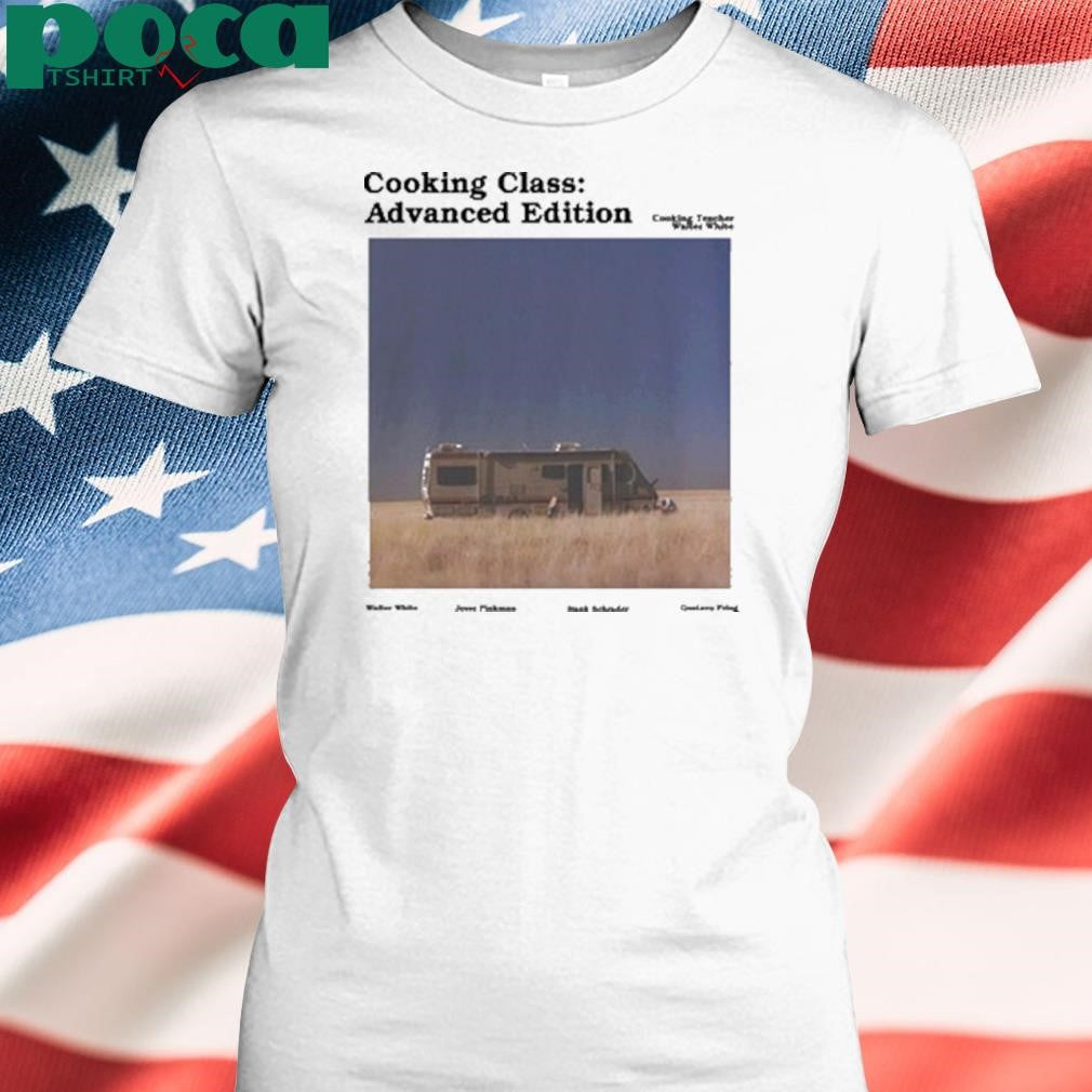 Limited Cooking Class Advanced Edition Shirt