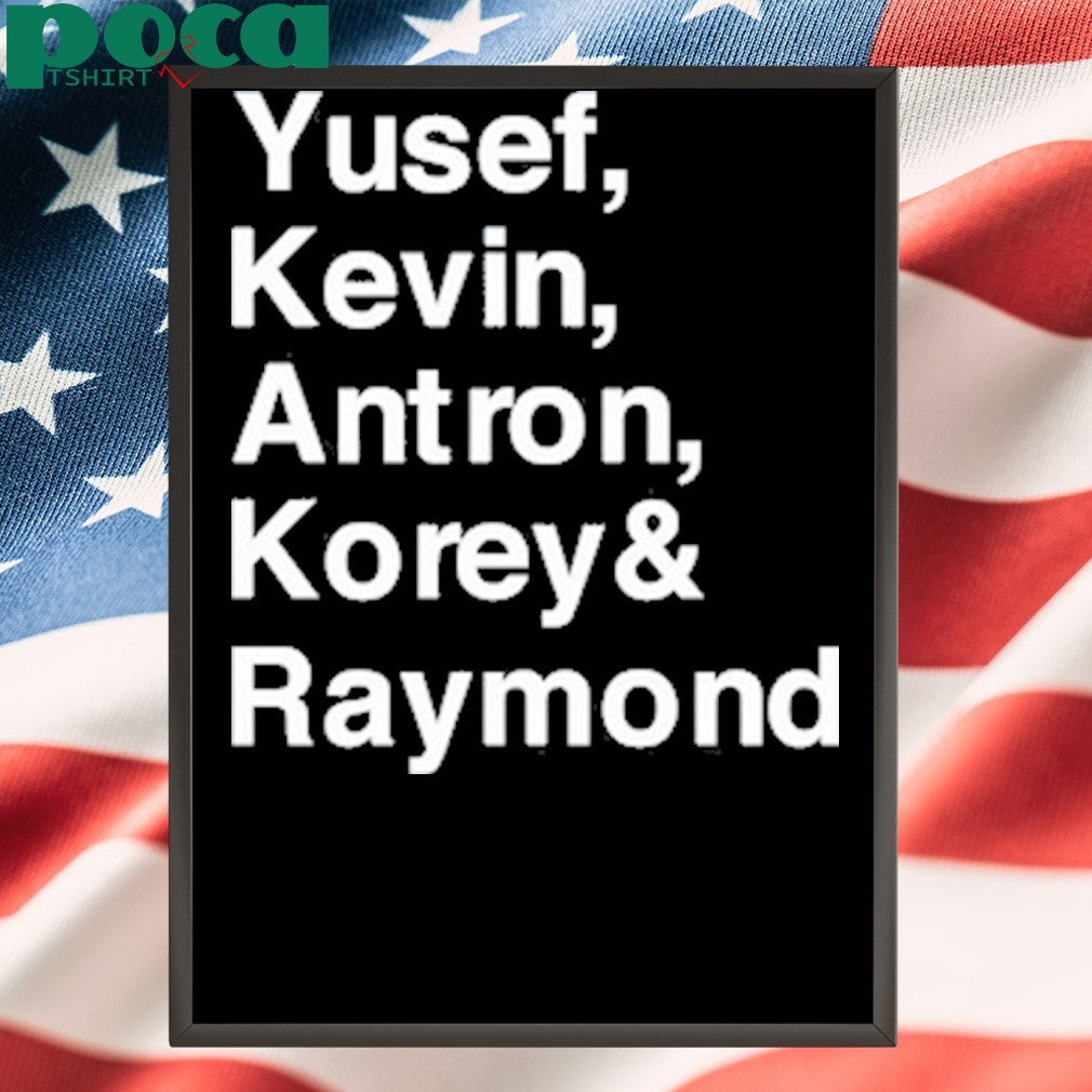 Limited Yusef Kevin Antron Korey & Raymond T-Shirt