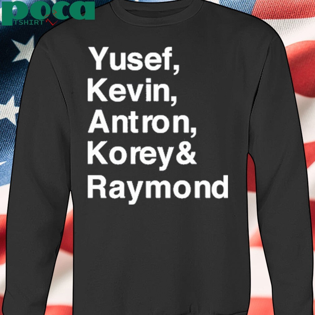 Limited Yusef Kevin Antron Korey & Raymond T-Shirt