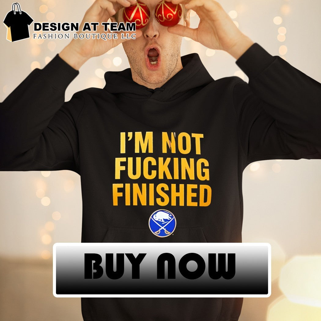 Lindy Ruff Buffalo Sabres Hockey wearing I’m not fucking finished shirt