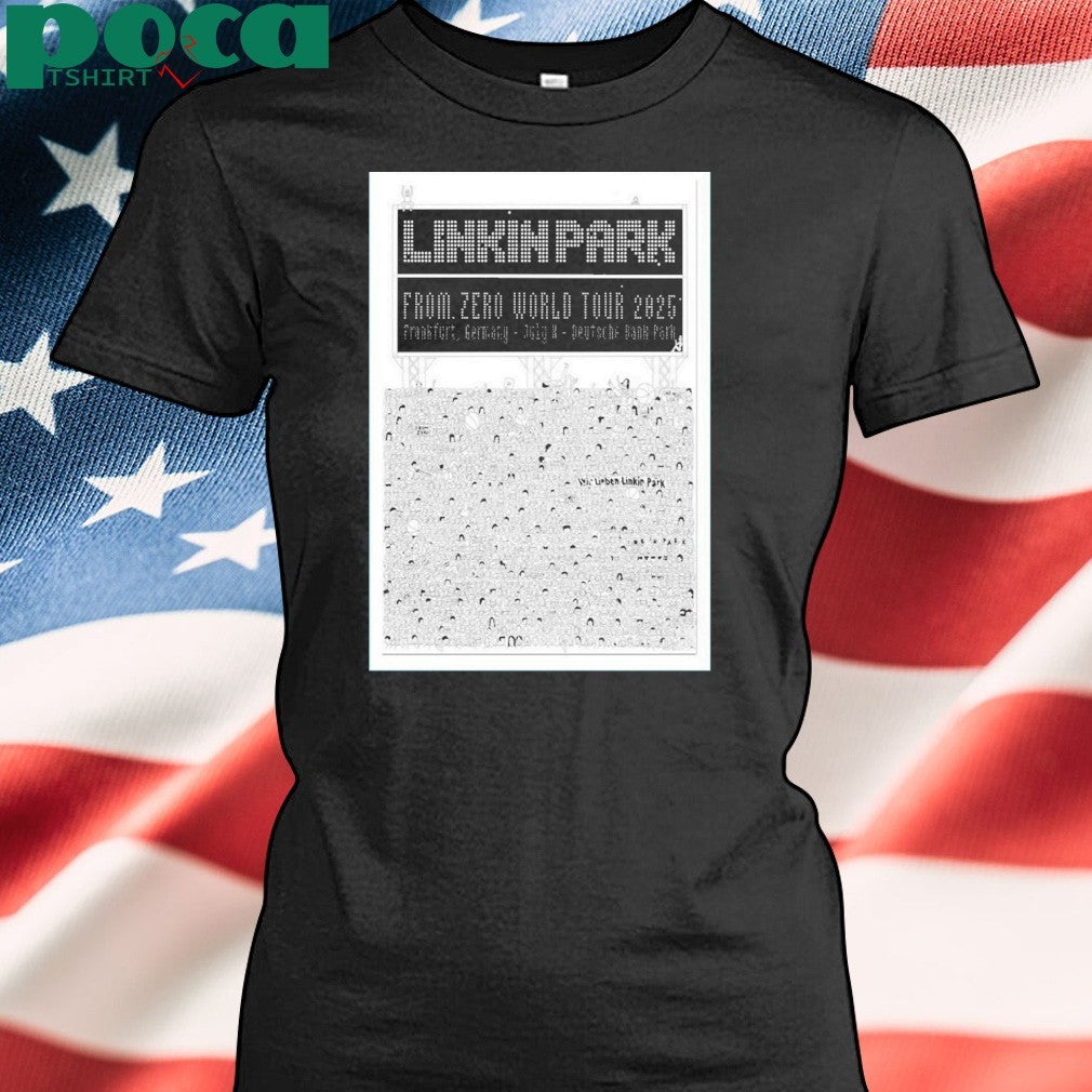 Linkin Park From Zero World Tour At Frankfurt Germany On July 8 2025 shirt
