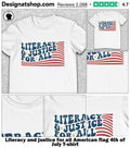 Literacy and justice for all American flag 4th of July shirt