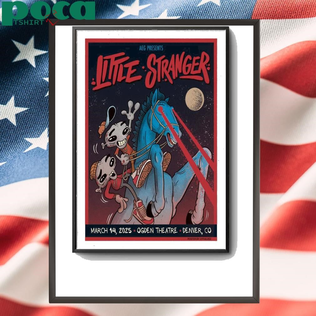 Little Stranger March 14, 2025 In Denver, CO Tour Poster shirt