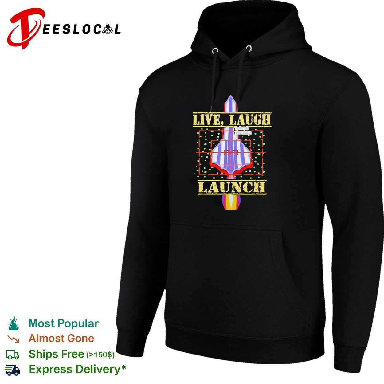 Live Laugh Launch rocket ship shirt