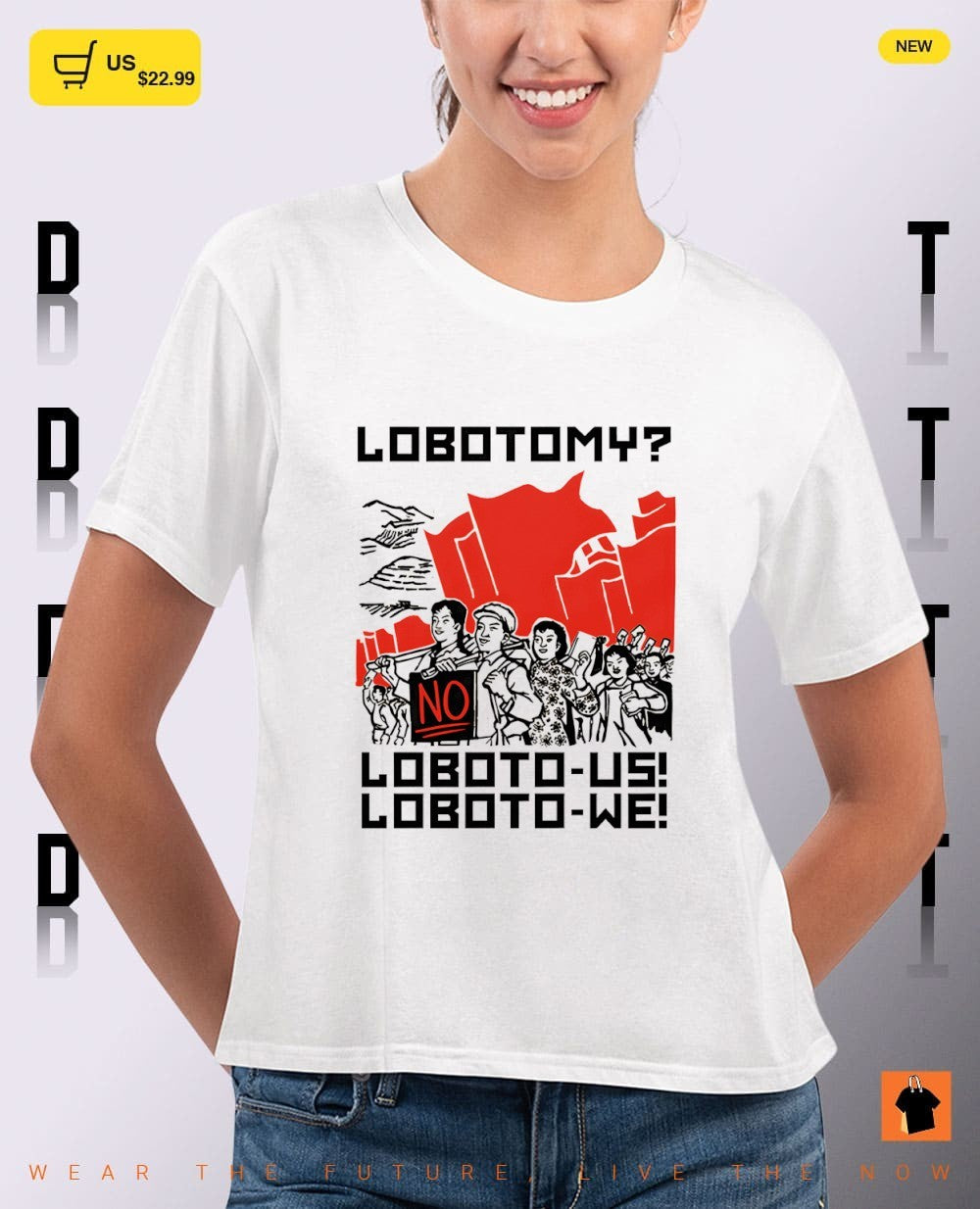 Lobotomy no loboto Us loboto we shirt