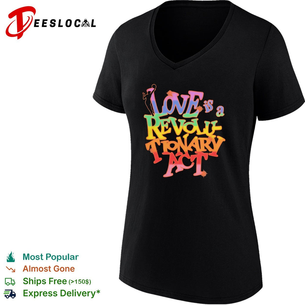 Love Is A Revolutionary Act Playas Society basketball rainbow shirt