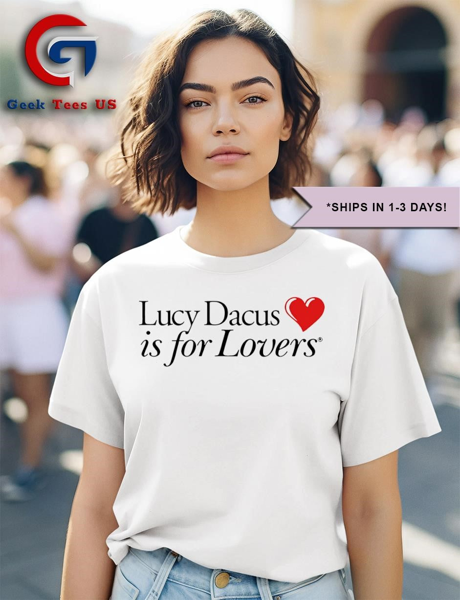 Lucy Dacus is for lovers shirt
