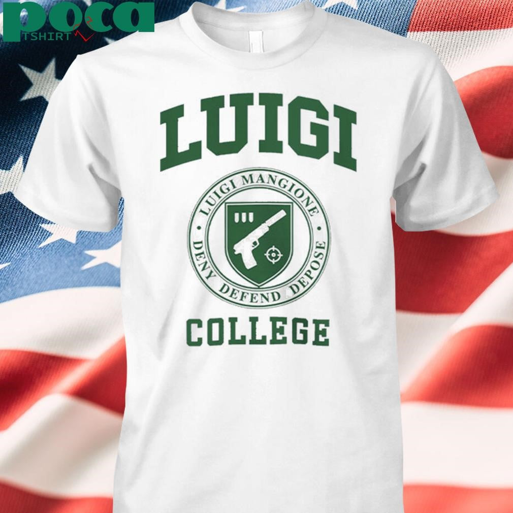 Luigi College Luigi Mangion Deny Defend Depose Shirt