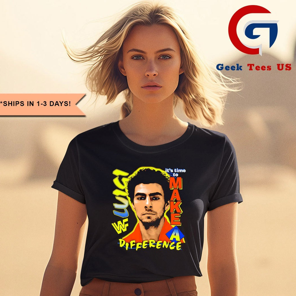 Luigi Mangione it’s time make a difference shirt