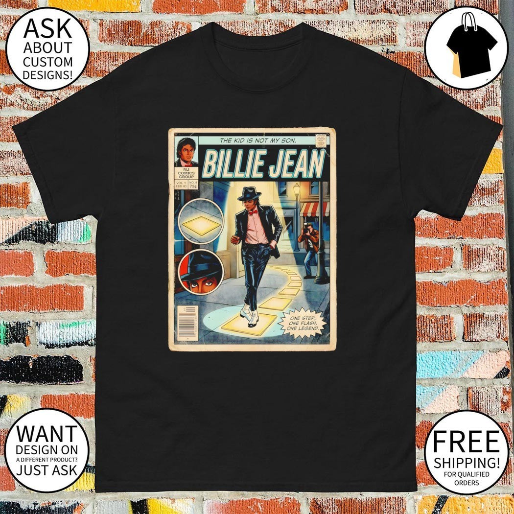 MJ Billie Jean Comic the kid is not my son one step one flash one legend shirt