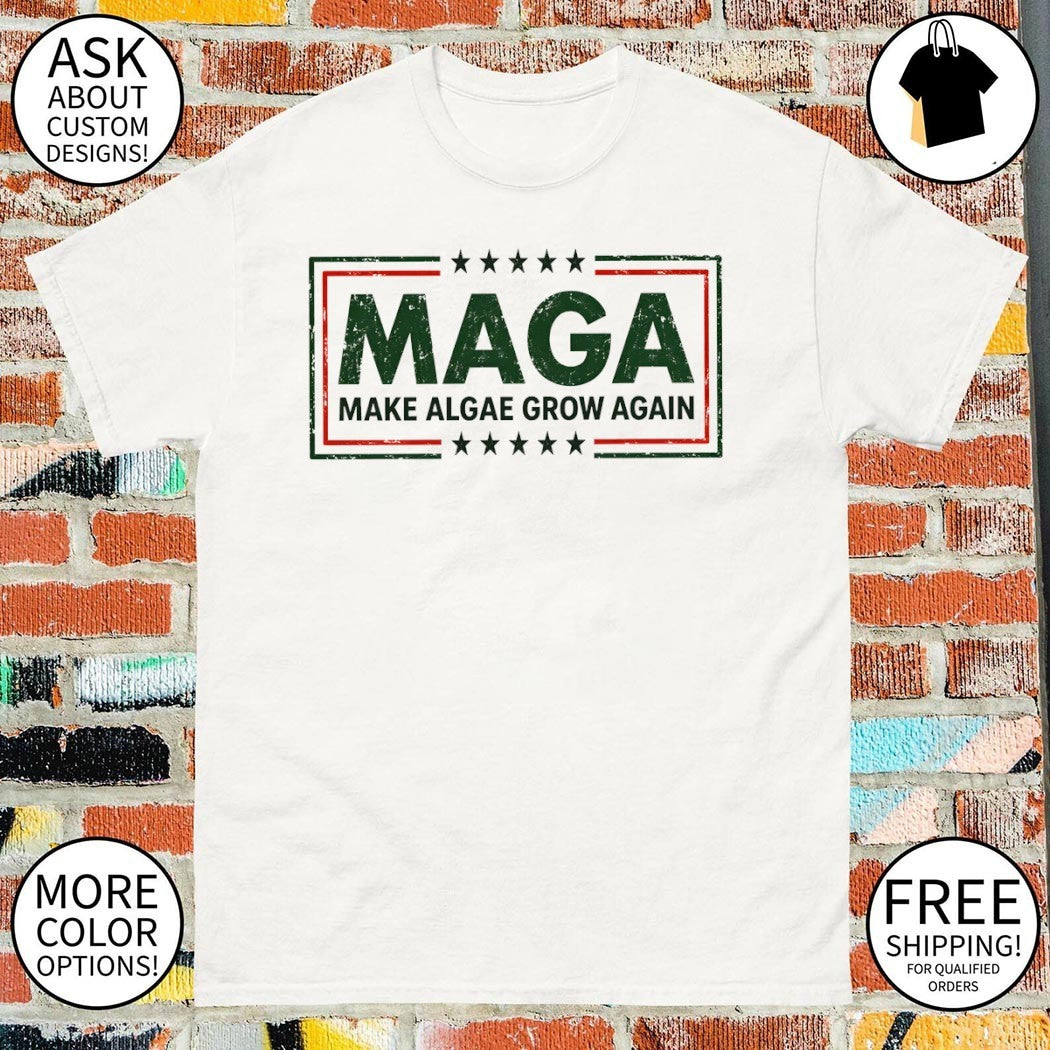 Maga Make Algae Grow Again Political Parody Meme Team Algae 2026 shirt