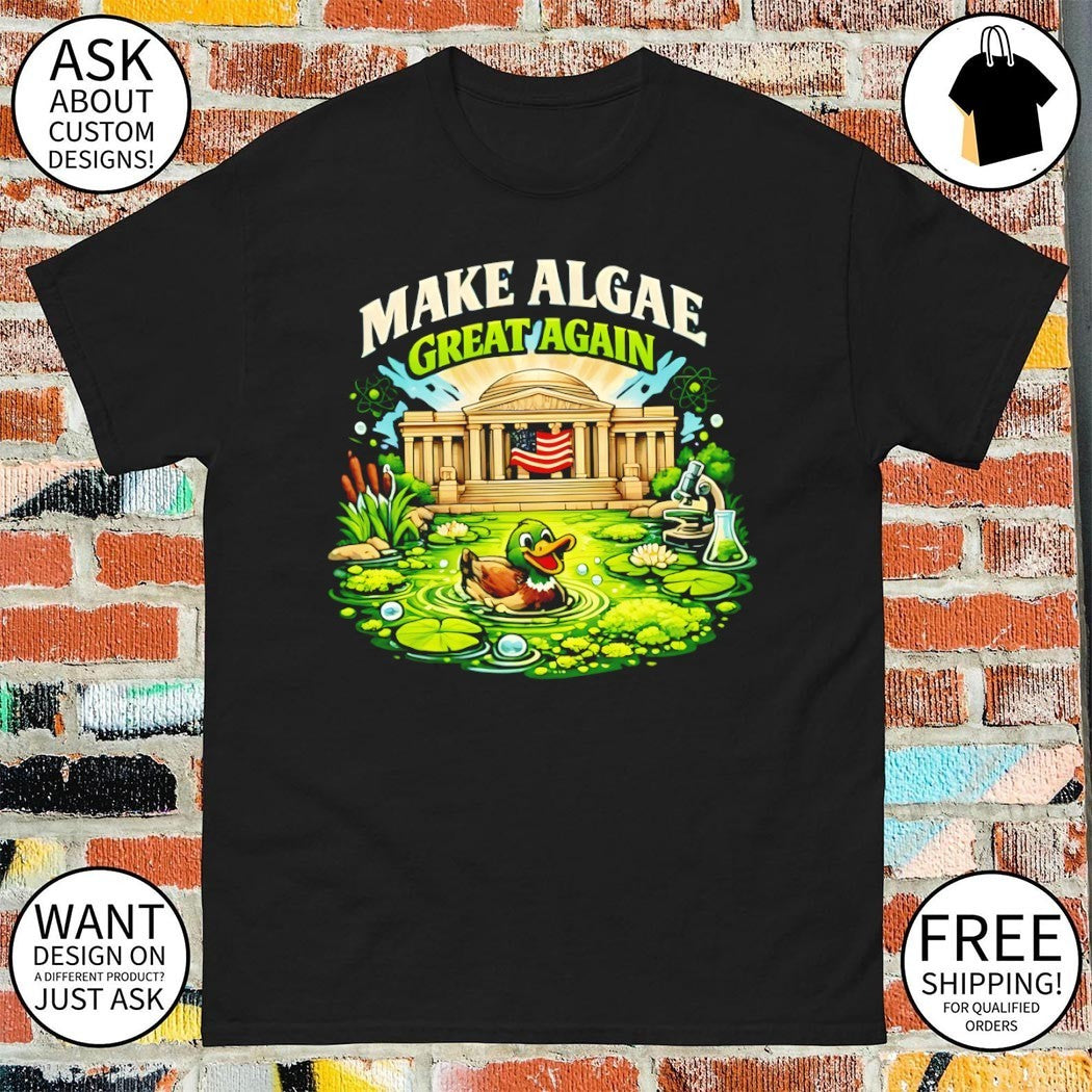 Make Algae Great Again Lincoln Reflecting Pool Midterm Environmental Science shirt