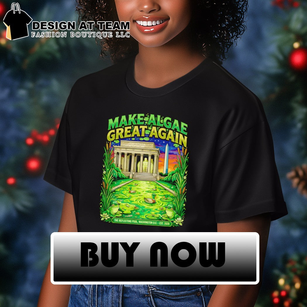 Make Algae Great Again Reflecting Pool Washington DC Ecology est 2026 shirt