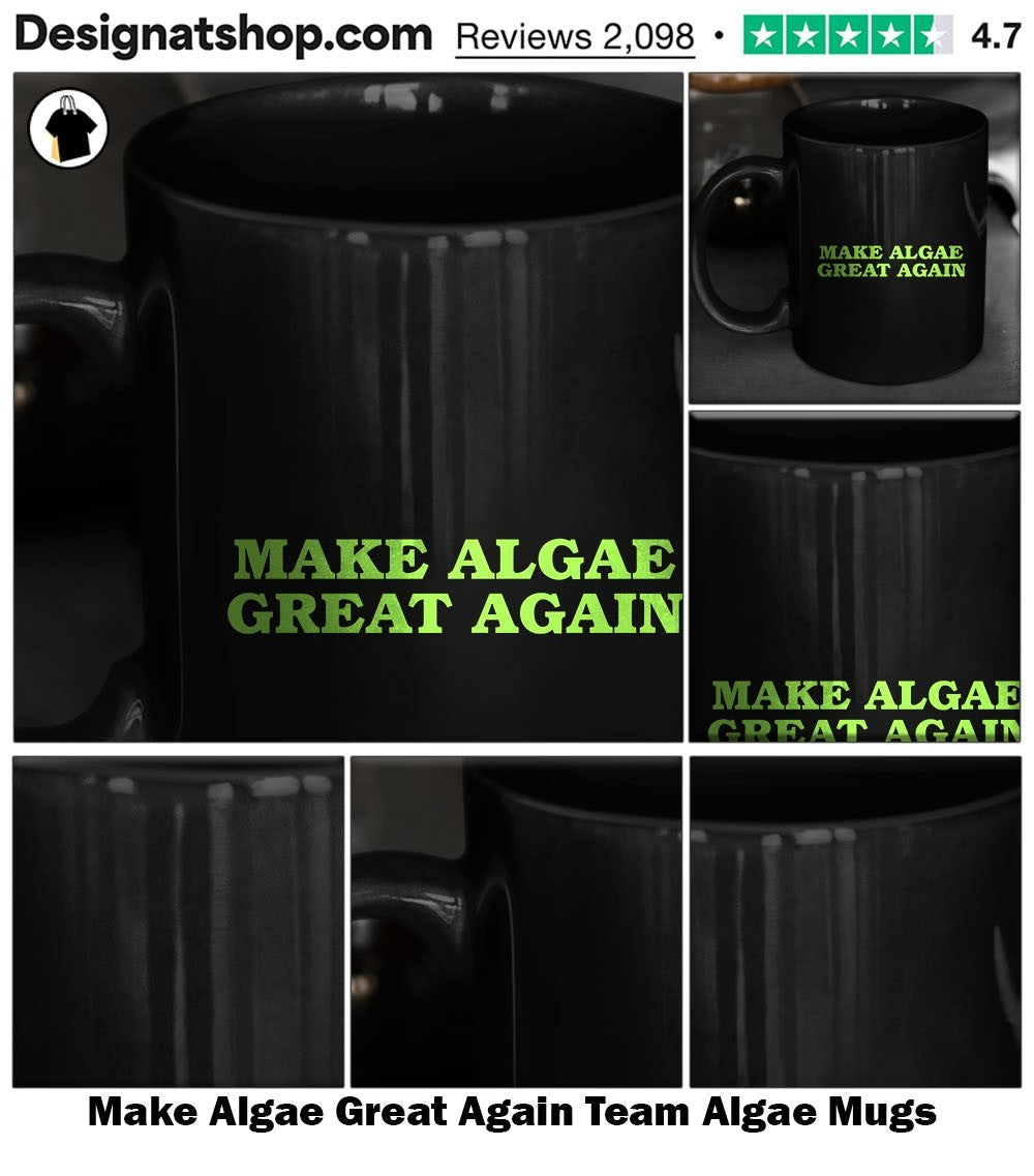 Make Algae Great Again Team Algae shirt