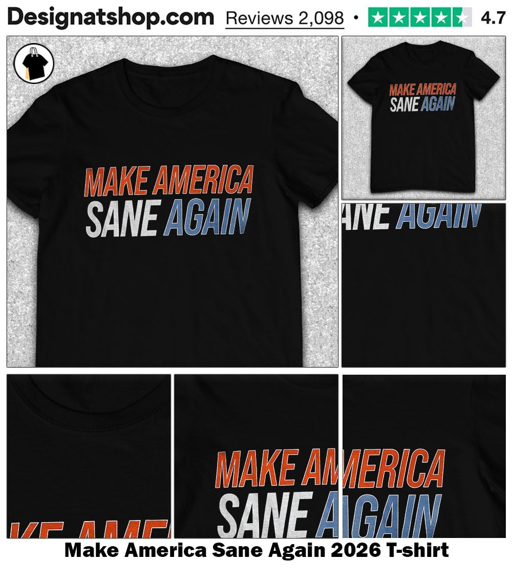 Make America Sane Again 2026 shirt