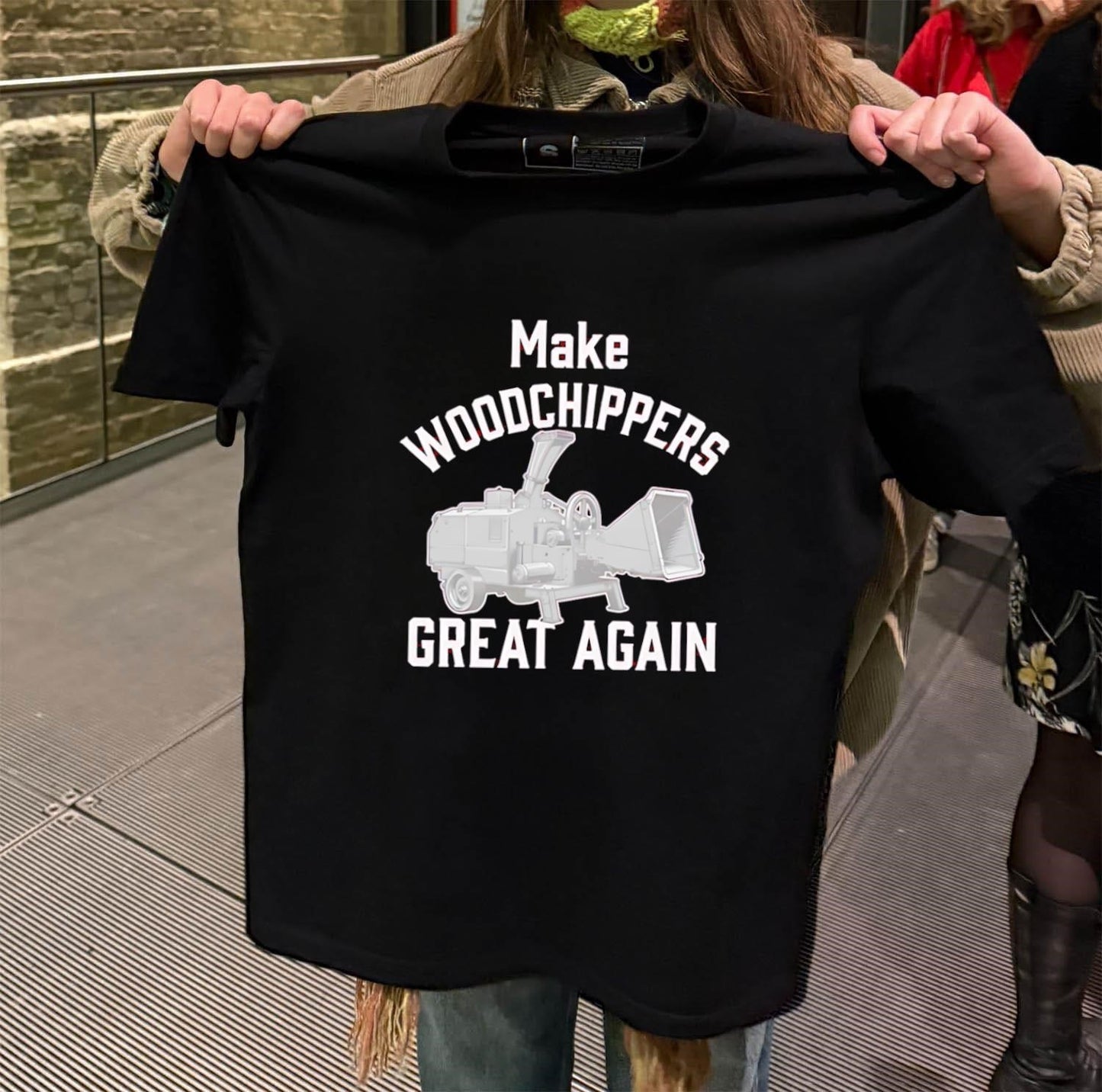Make Woodchippers Great Again shirt