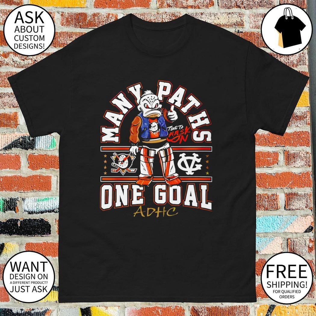 Many Paths Anaheim Ducks Hockey One Goal ADHC 2026 shirt
