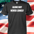 Mark Vientos Wearing Alone But Never Lonely Shirt