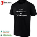 Matt Cardona I got choked out by the indy god shirt