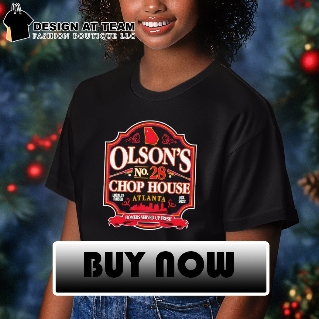 Matt Olson’s Chop House Matt Olson Atlanta Braves est 2022 shirt