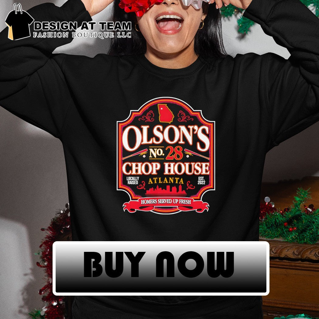 Matt Olson’s Chop House Matt Olson Atlanta Braves est 2022 shirt