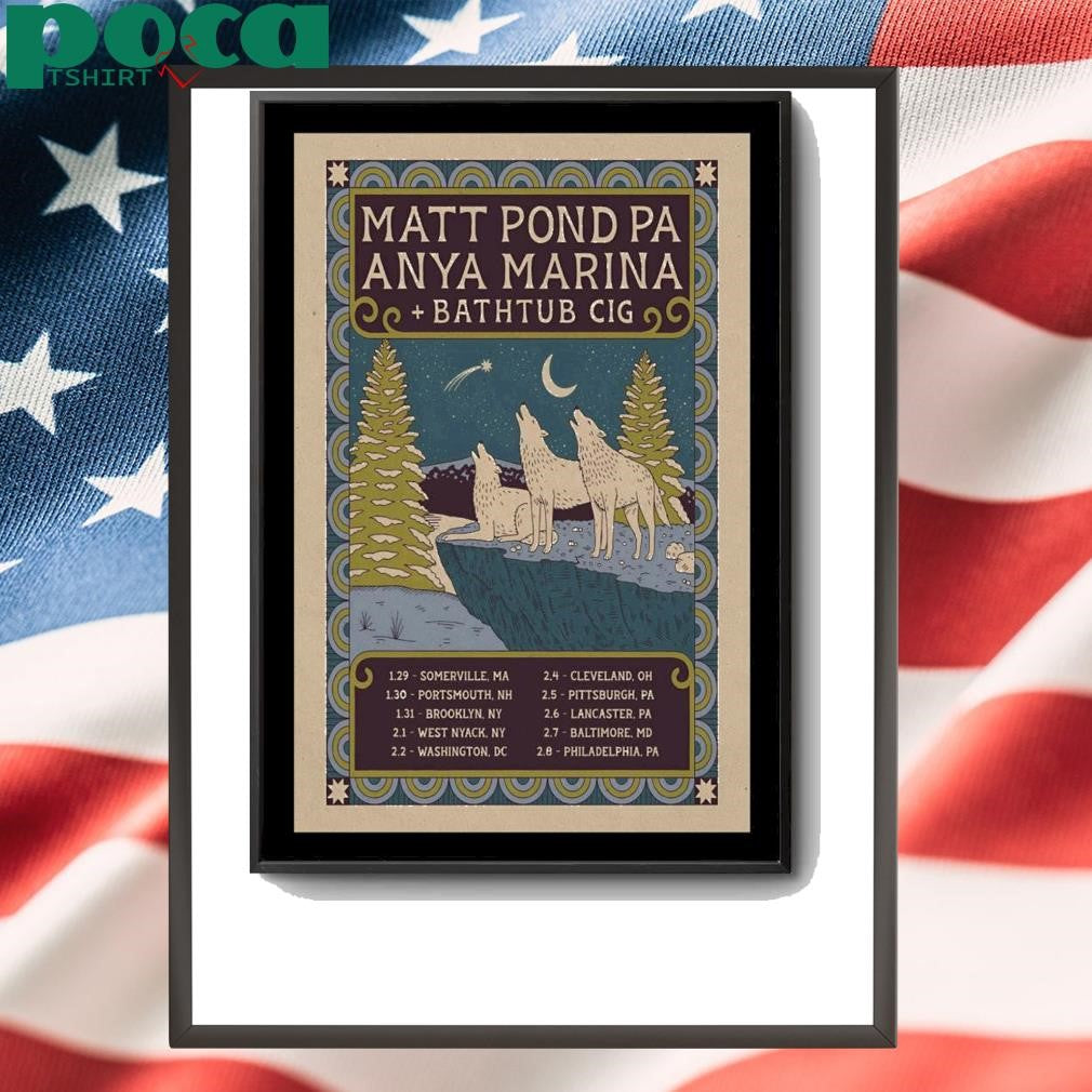 Matt Pond PA And Anya Marina 2025 Winter Tour Poster shirt