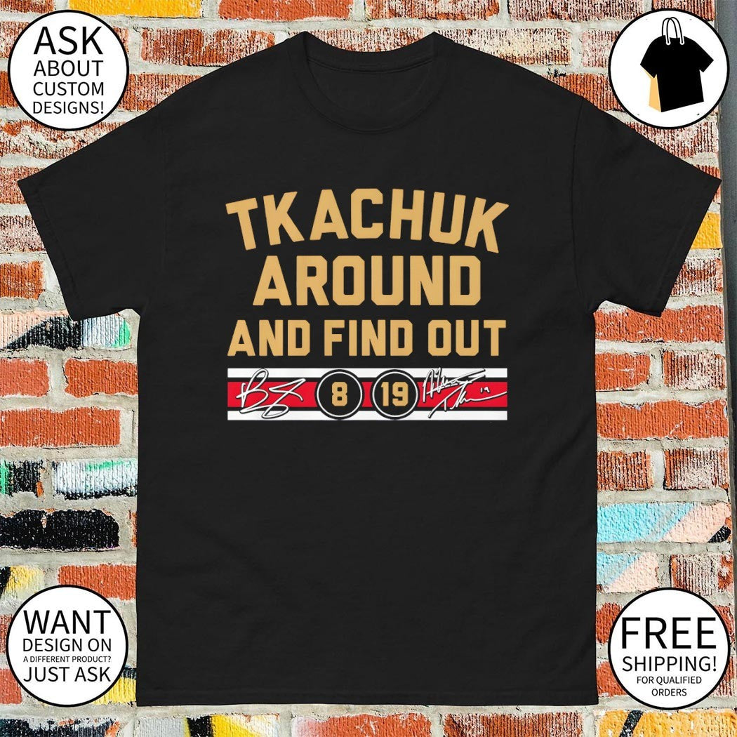 Matthew Tkachuk and Brady Tkachuk Around and Find Out Florida Panthers Hockey 2026 shirt
