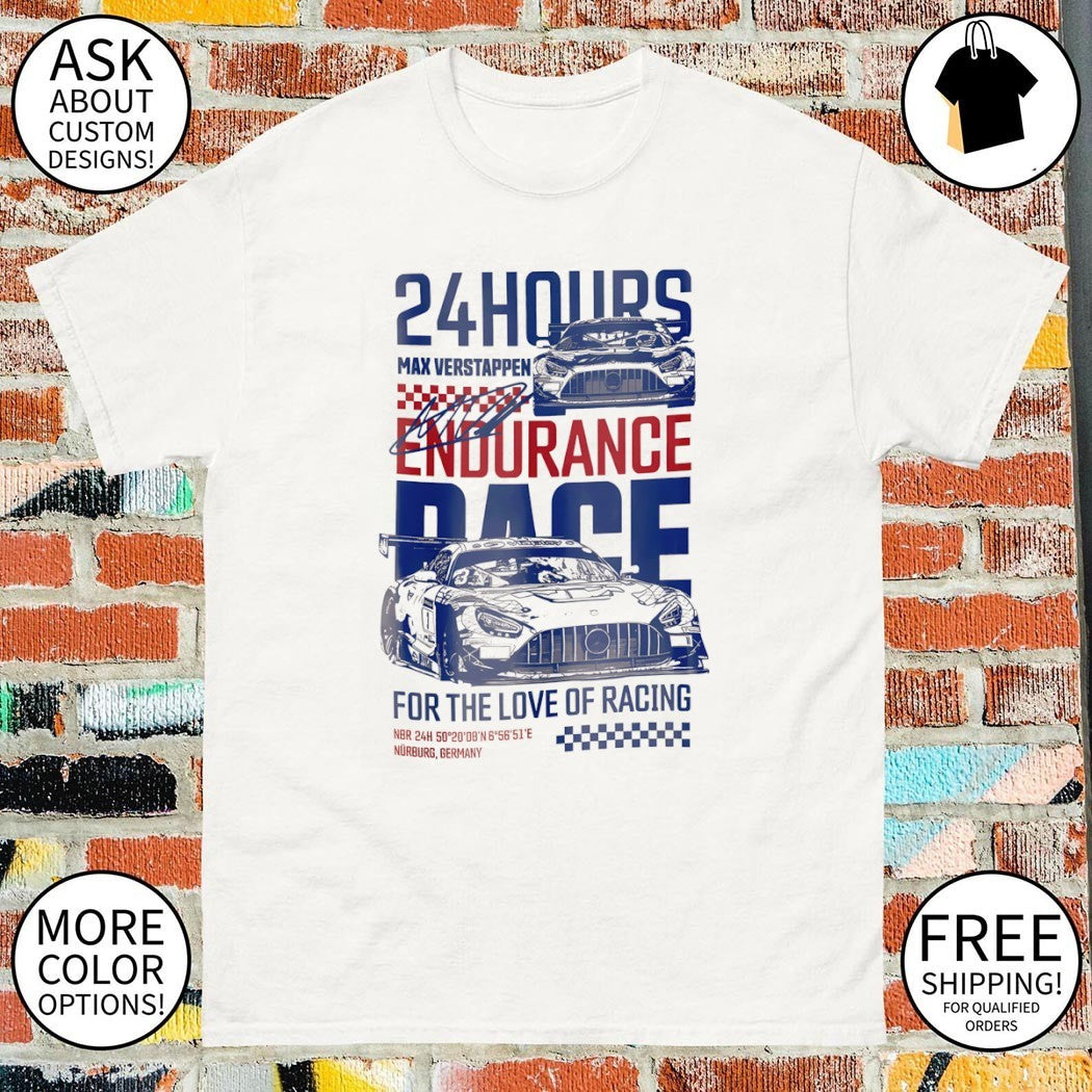 Max Verstappen 24 Hours Racing Endurance race for the love of racing 2026 shirt