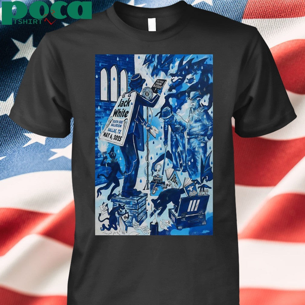 May 6 2025 South Side Ballroom Dallas TX Jack White Poster Shirt