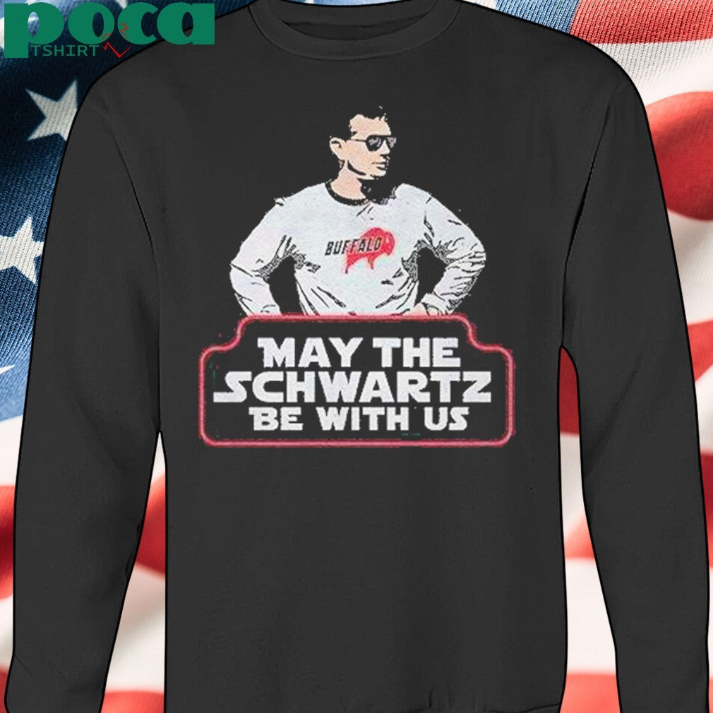 May The Schwartz Be With Us Shirt