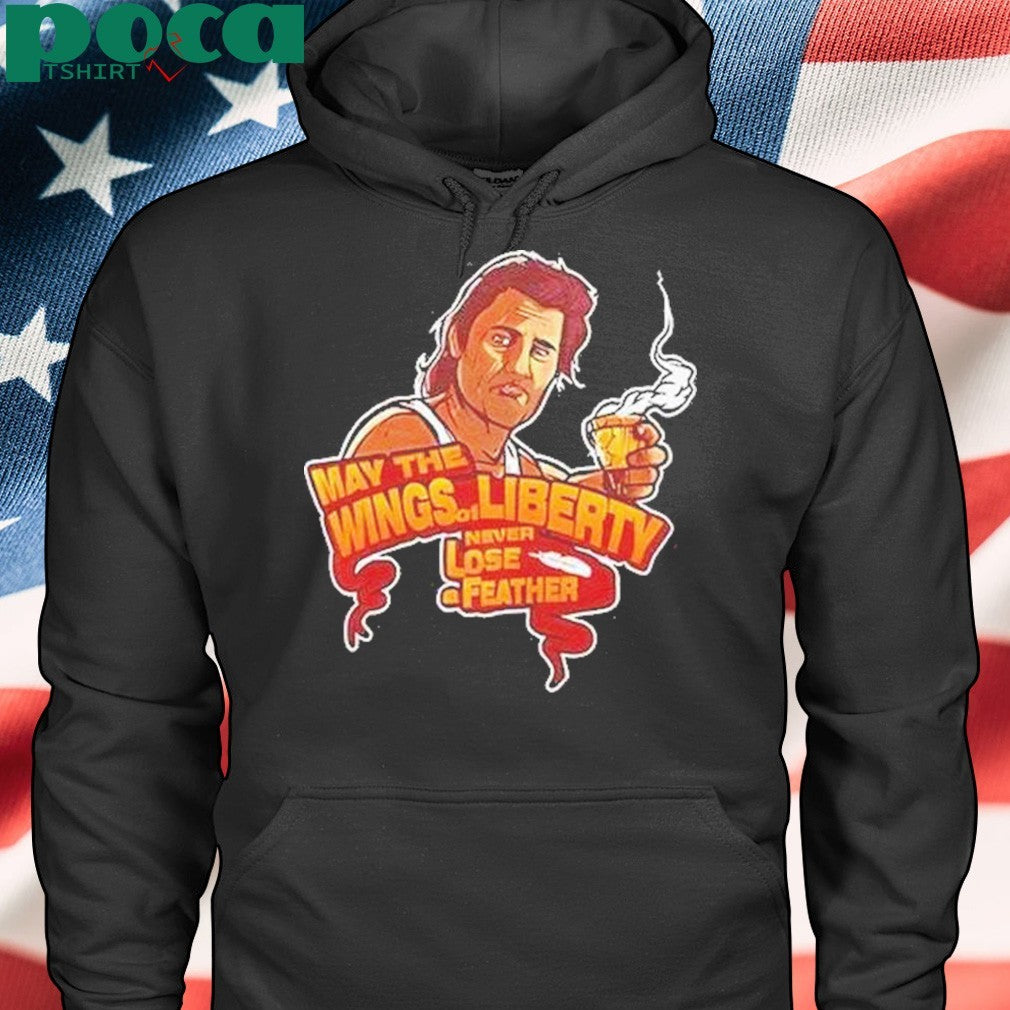 May The Wings Of Liberty Never Lose Feather Shirt