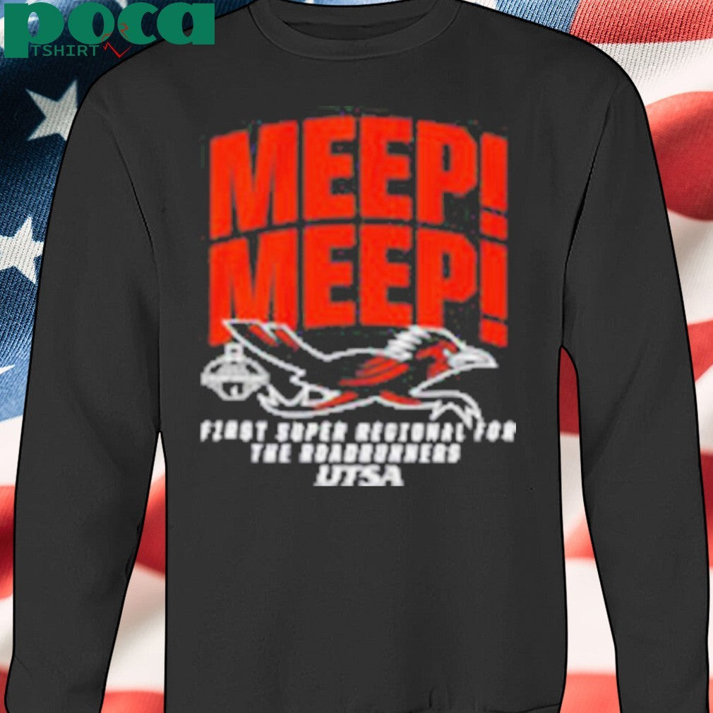 Meep Meep UTSA Baseball 2025 First Super Regional for The Roadrunners Bound shirt